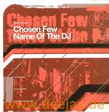 Chosen Few - Name Of The Dj