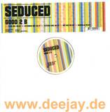 Seduced - Good 2 B
