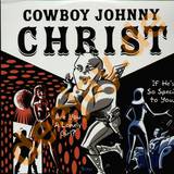 Cowboy Johnny Christ - Are You A Lonely Girl 2x12"