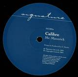 Calibre - Mr Maverick