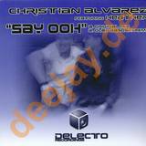 Christian Alvarez Feat. Heather - Say Ooh