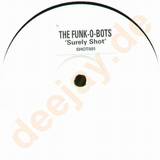 Funk-o-bots - Surely Shot