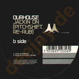 Ourhouse - Jackin On