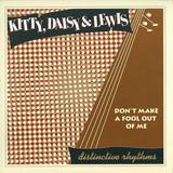 Kitty, Daisy & Lewis - Don't Make A Fool Out Of Me 7"
