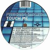 Prezioso & Marvin - Touch Me