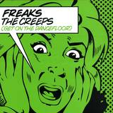 Freaks - The Creeps
