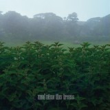 And Also The Trees - And Also The Trees