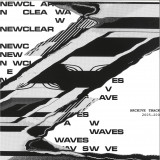 Newclear Waves - Archive Tracks 2005-2009