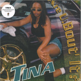 TINA - ARE U. BOUT IT?