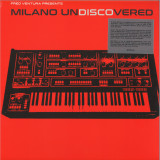 Various - Milano Undiscovered - Early 80s Electronic Disco Experiments