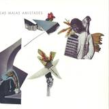 Las Malas Amistades - Maleza