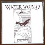 Water World - Dead