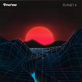 Trus'me - Planet 4