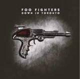 Foo Fighters - Down In Toronto