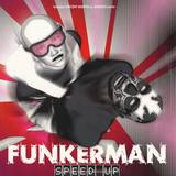 Funkerman - Speed Up