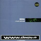 Boca - Play With Me