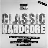 Rave Creator, The Mover, Catscan - Classic Hardcore Vol 1