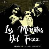 Las Munjitas Del Fuzz - Pecado/perro De Convento