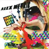 Alex Metric - What She Wants