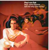 Paul Van Dyk - Tell Me Why