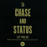 Chase & Status - Let You Go(brookes Brothers Remix)