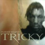 Tricky - Murder Weapon 7"
