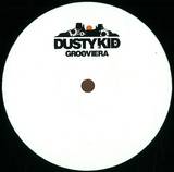 Dusty Kid Presents - Grooviera Volume 2