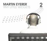 Martin Eyerer - Tiny Little Widgets 2-cd