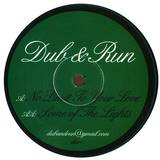 Dub And Run - No Limit To Your Love / Some Of The Lights