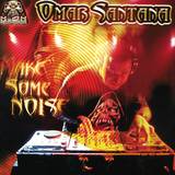 Omar Santana - Make Some Noise