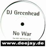Dj Greenhead - No War