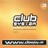 Club System - Gold * The Vinyl Series 3