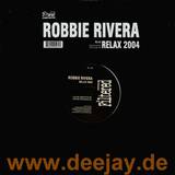 Robbie Riviera - Relax 2004