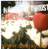 Narcotic Thrust - I Like It