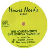 The House Nerds - Give Nerds A Chance Ep