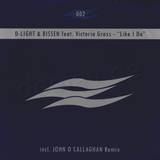 D-light & Bissen Feat. Victoria G - Like I Do