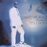 David Morales - Feels Good W/ Angela Hunte, St