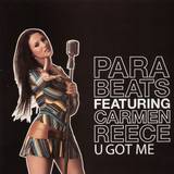 Para Beats Feat. Carmen Reece - U Got Me