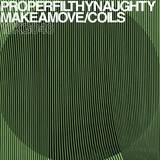 Proper Filthy Naughty - Make A Move