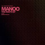 Manoo - The Roots Ep