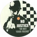 No Justice - I'm Not Your Friend