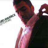 Kurd Maverick - Let's Work