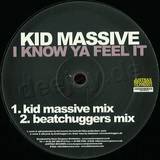 Kid Massive - I Know Ya Feel It