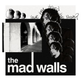 The Mad Walls - Have You Heard the News? LP