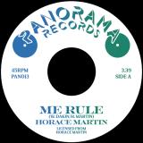 Horace Martin / Prince Huntly - Me Rule 7"