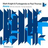 Mark Knight, Fungagenda - Arena
