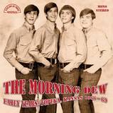 Morning Dew - Early Years, 1966-69