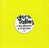 Norm Talley - The Journey/ In Yo Soul 10"