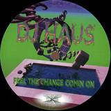 Dj Haus - Feel The Change Comin On Remixes