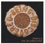 Torpus & The Art Directors - Being Discovered